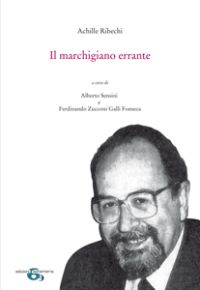 Libro Achille Ribechi - Il marchigiano errante